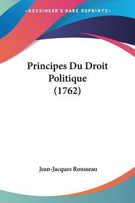 【预售 按需印刷】Principes Du Droit Politique (1762)