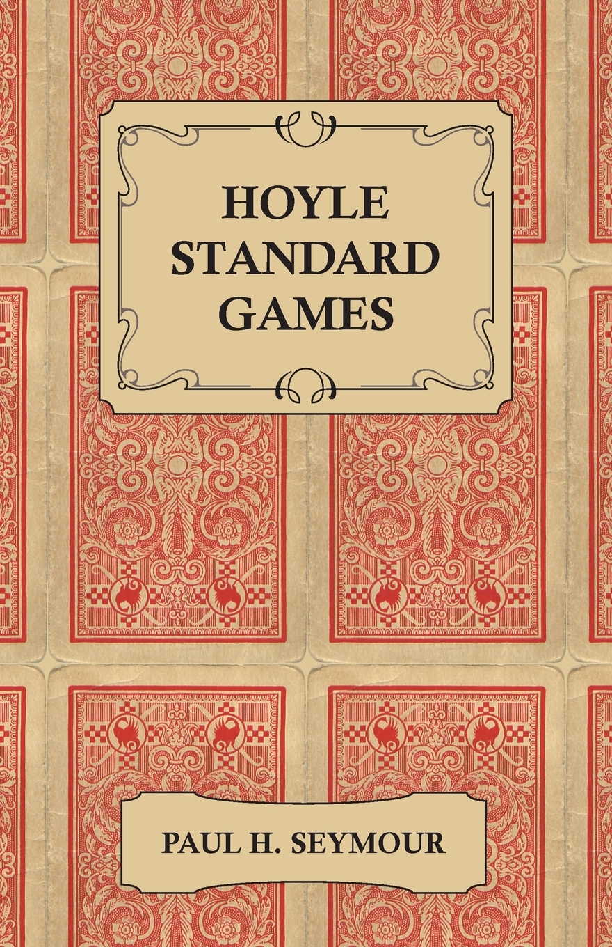 【预售按需印刷】Hoyle Standard Games- Including Latest Laws of Contract Bridge and New Scoring Rules Four Deal Bri