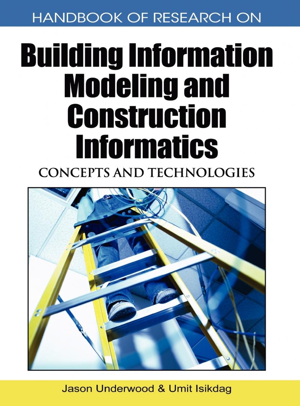 【预售按需印刷】Handbook of Research on Building Information Modeling and Construction Informatics