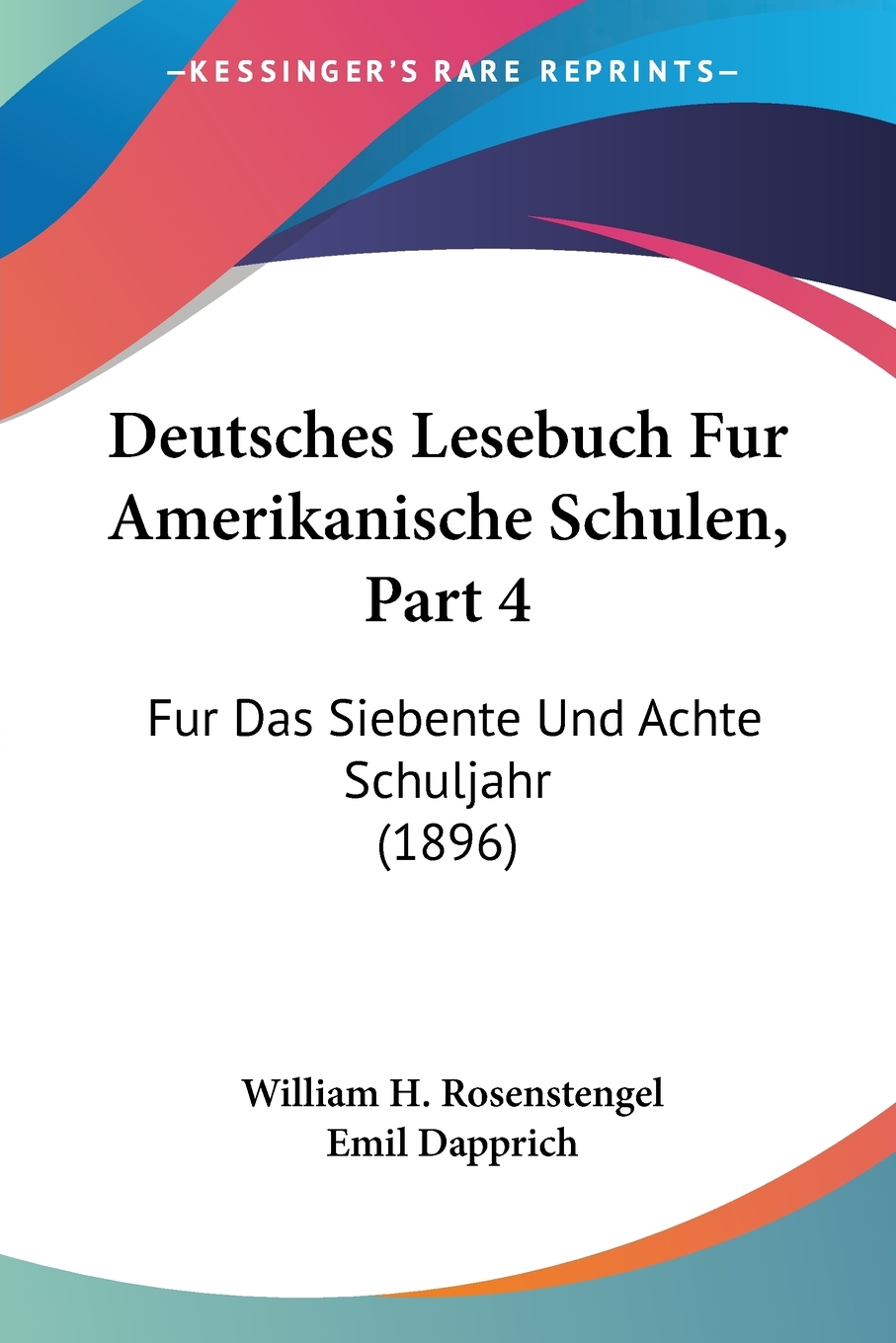 预售按需印刷Deutsches Lesebuch Fur Amerikanische Schulen Part 4德语ger