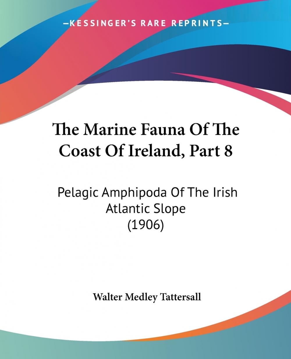 预售按需印刷 The Marine Fauna Of The Coast Of Ireland Part 8