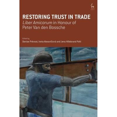 预售 Restoring Trust in Trade英文原版 Bloomsbury
