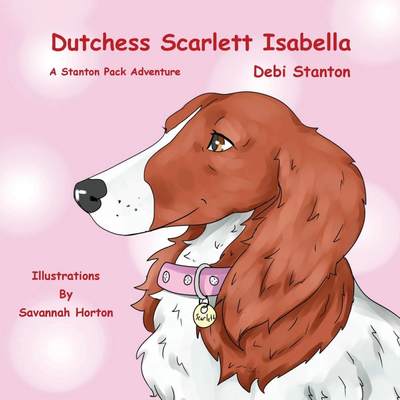 【预售 按需印刷】Dutchess Scarlett Isabella