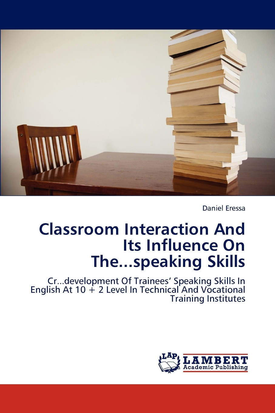 预售按需印刷 Classroom Interaction And Its Influence On The...speaking Skills