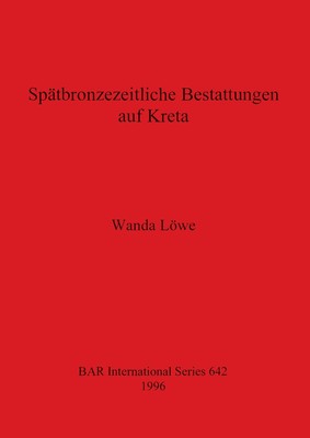 预售 按需印刷Sp?tbronzezeitliche Bestattungen auf Kreta德语ger