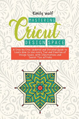 【预售 按需印刷】Mastering Crcicut design space