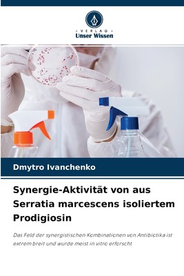 预售 按需印刷Synergie-Aktivit?t von aus Serratia marcescens isoliertem Prodigiosin德语ger