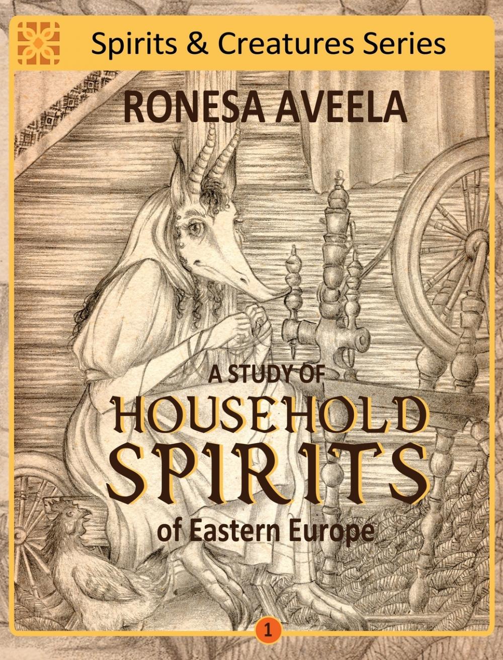 预售按需印刷 A Study of Household Spirits of Eastern Europe