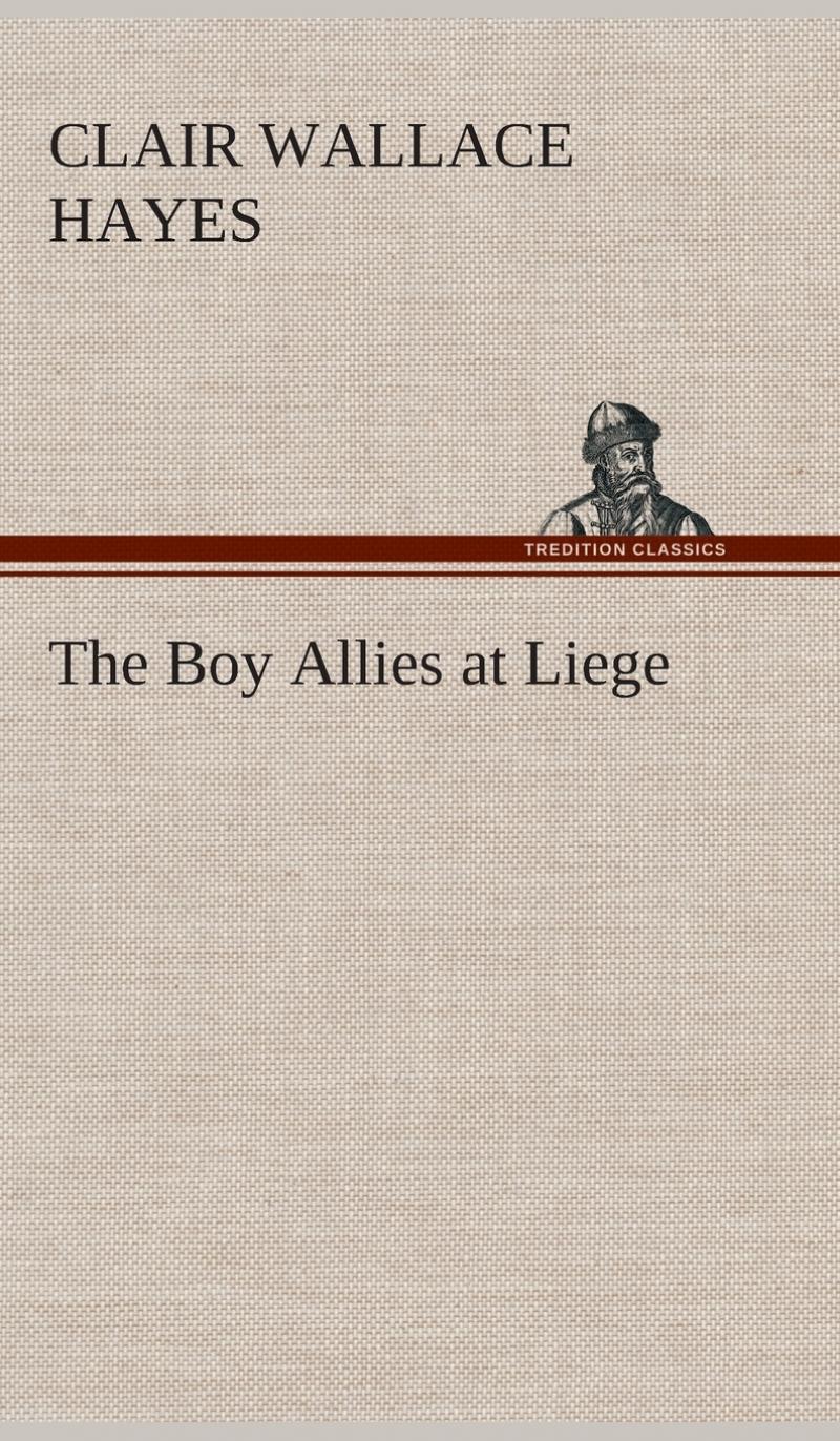 【预售 按需印刷】The Boy Allies at Liege