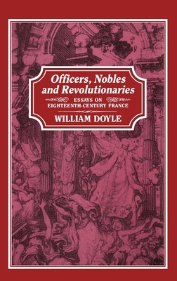 【预售 按需印刷】Officers  Nobles and Revolutionaries