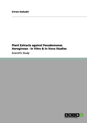 【预售 按需印刷】Plant Extracts against Pseudomonas Aeroginosa - in Vitro & in Vovo Studies