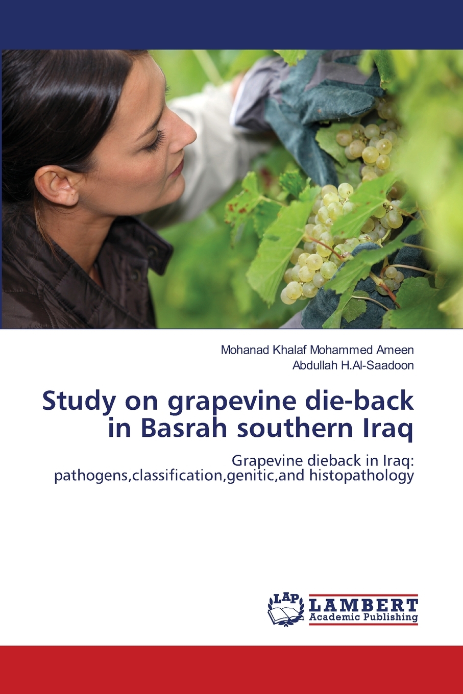 【预售按需印刷】Study on grapevine die-back in Basrah southern Iraq