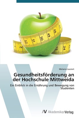 预售 按需印刷Gesundheitsf?rderung an der Hochschule Mittweida德语ger