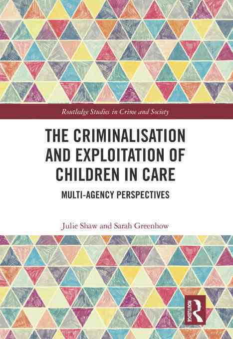 预售按需印刷 The Criminalisation and Exploitation of Children in Care