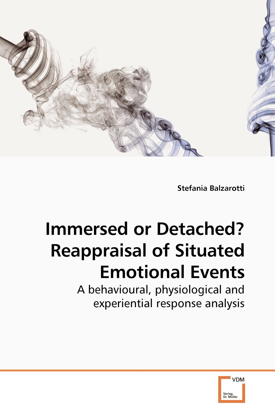 【预售按需印刷】Immersed or Detached? Reappraisal of Situated Emotional Events-封面