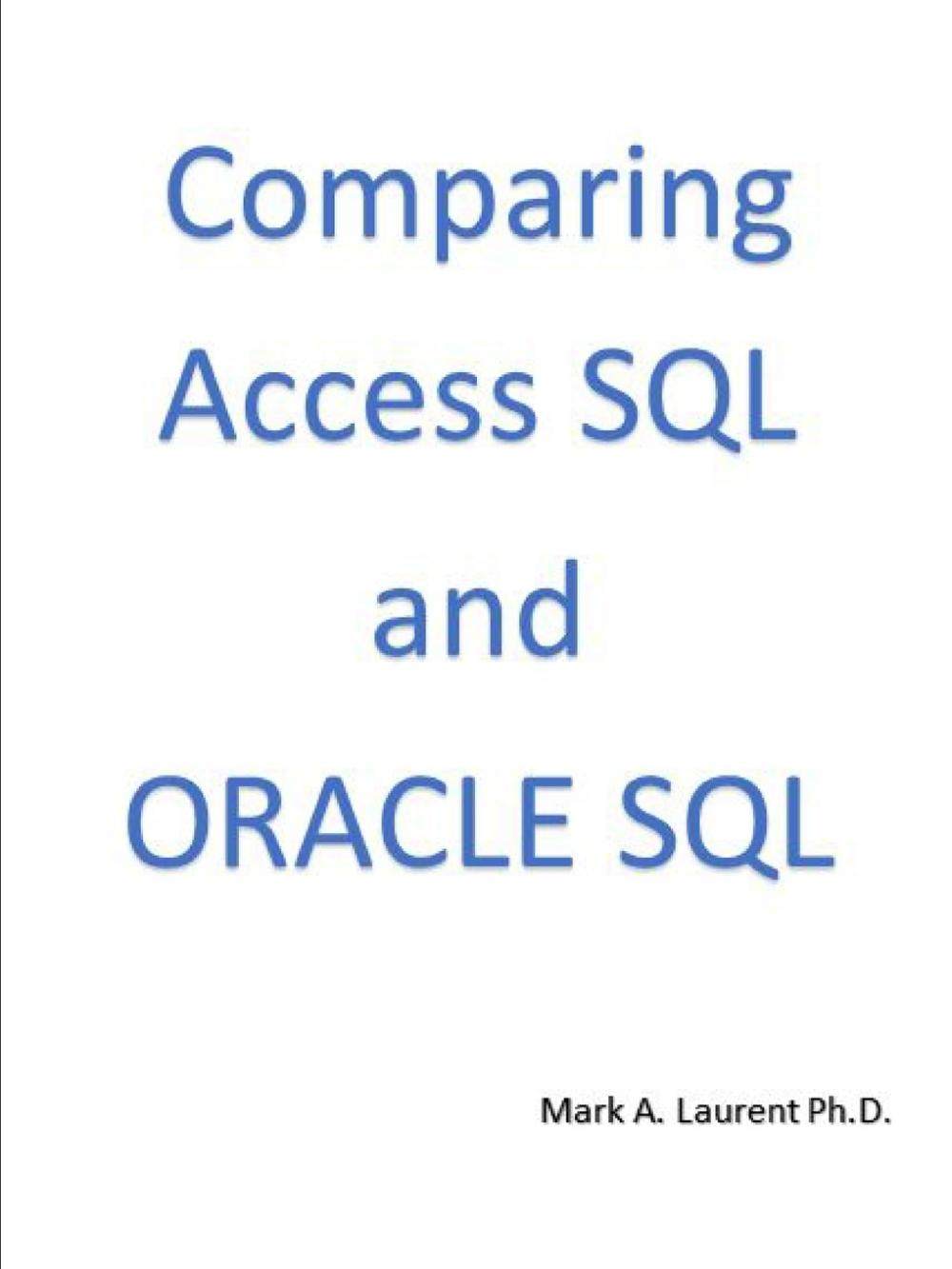 【预售 按需印刷】comparing access sql and oracle sql