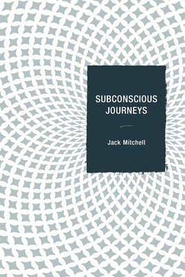 【预售 按需印刷】Subconscious Journeys