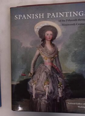 现货 Spanish Paintings of the Fifteenth through Nineteenth Centuries 第十五至第十九世纪的西班牙绘画 艺术珍藏