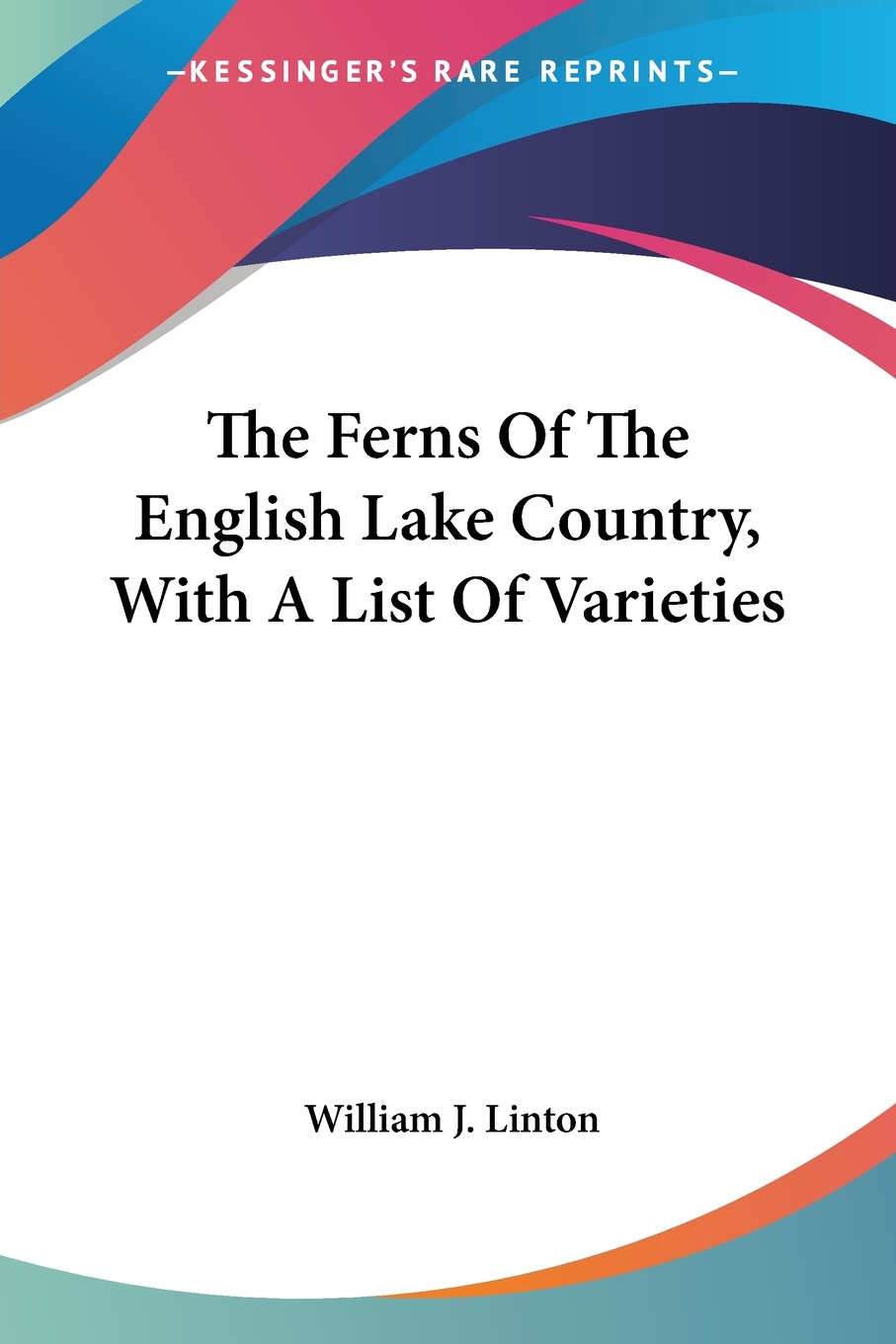 预售 按需印刷 The Ferns Of The English Lake Country  With A List Of Varieties