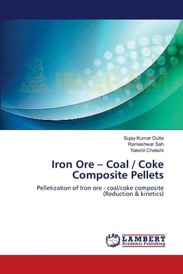 【预售 按需印刷】Iron Ore - Coal / Coke Composite Pellets