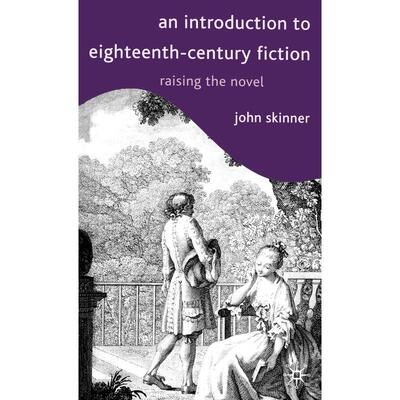 预售 An Introduction to Eighteenth-Century Fiction英文原版 Bloomsbury
