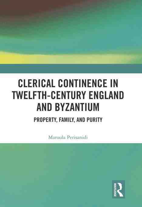 预售 按需印刷 Clerical Continence in Twelfth Century England and Byzantium 书籍/杂志/报纸 原版其它 原图主图