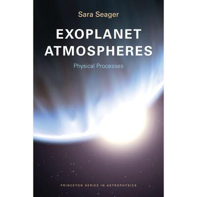 普林斯顿预售 Exoplanet Atmospheres太阳系外行星的大气层：物理过程（平装）