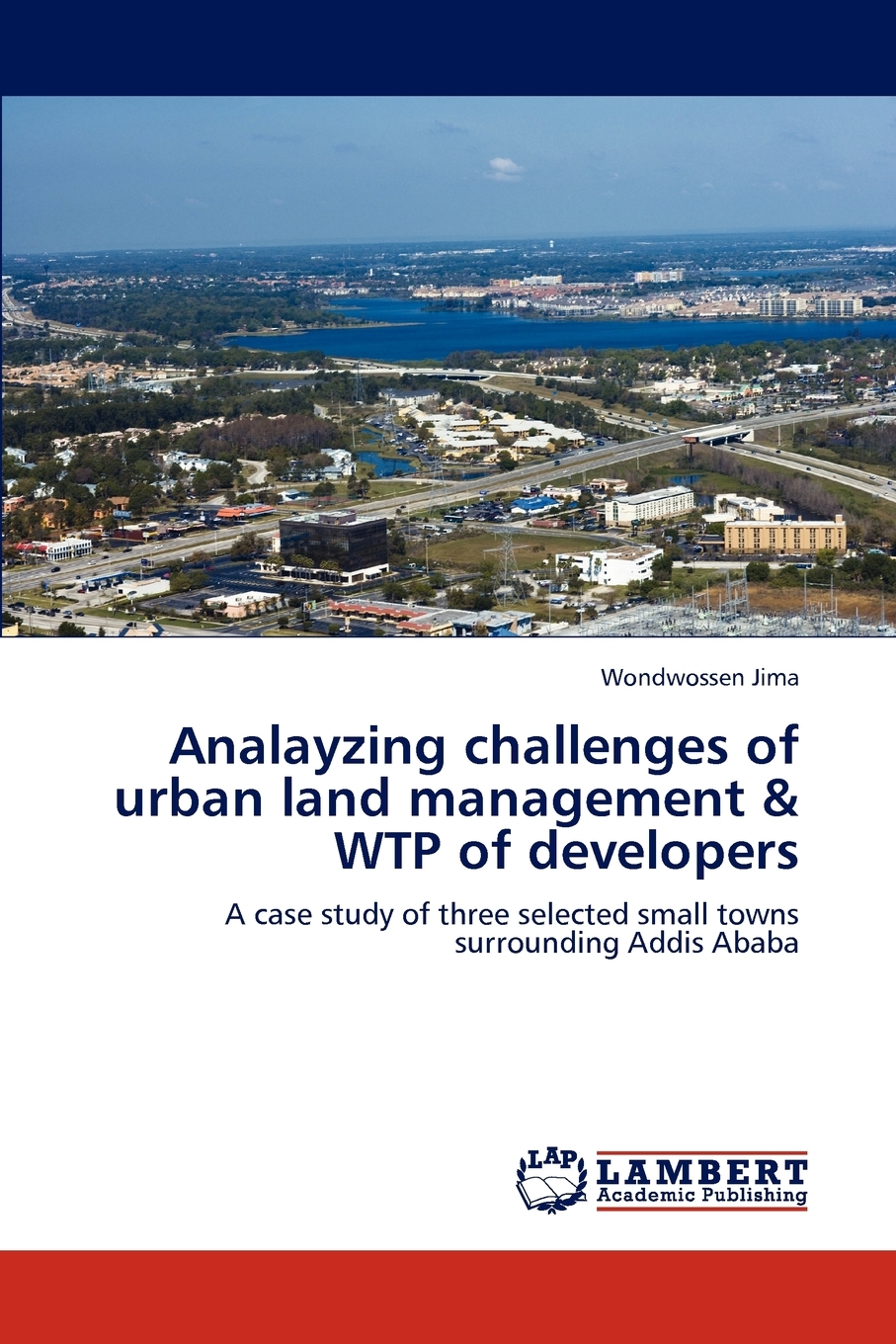 【预售按需印刷】Analayzing Challenges of Urban Land Management& Wtp of Developers