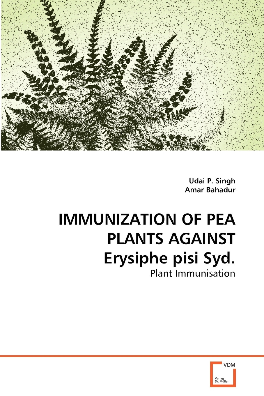 【预售 按需印刷】IMMUNIZATION OF PEA PLANTS AGAINST Erysiphe pisi Syd. 书籍/杂志/报纸 科普读物/自然科学/技术类原版书 原图主图