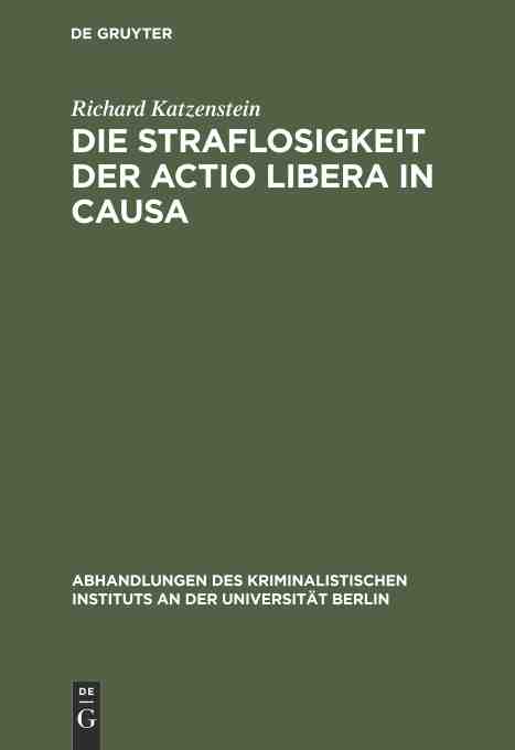 预售按需印刷 Die Straflosigkeit der actio libera in causa