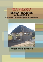 Bemba SAYINGS Explained 按需印刷 NSAKA 预售 and BEMBA English PROVERBS both