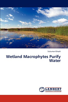 【预售 按需印刷】Wetland Macrophytes Purify Water