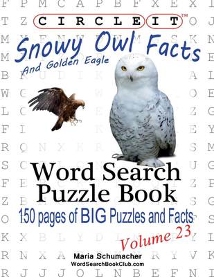 【预售 按需印刷】Circle It  Snowy Owl and Golden Eagle Facts  Word Search  Puzzle Book
