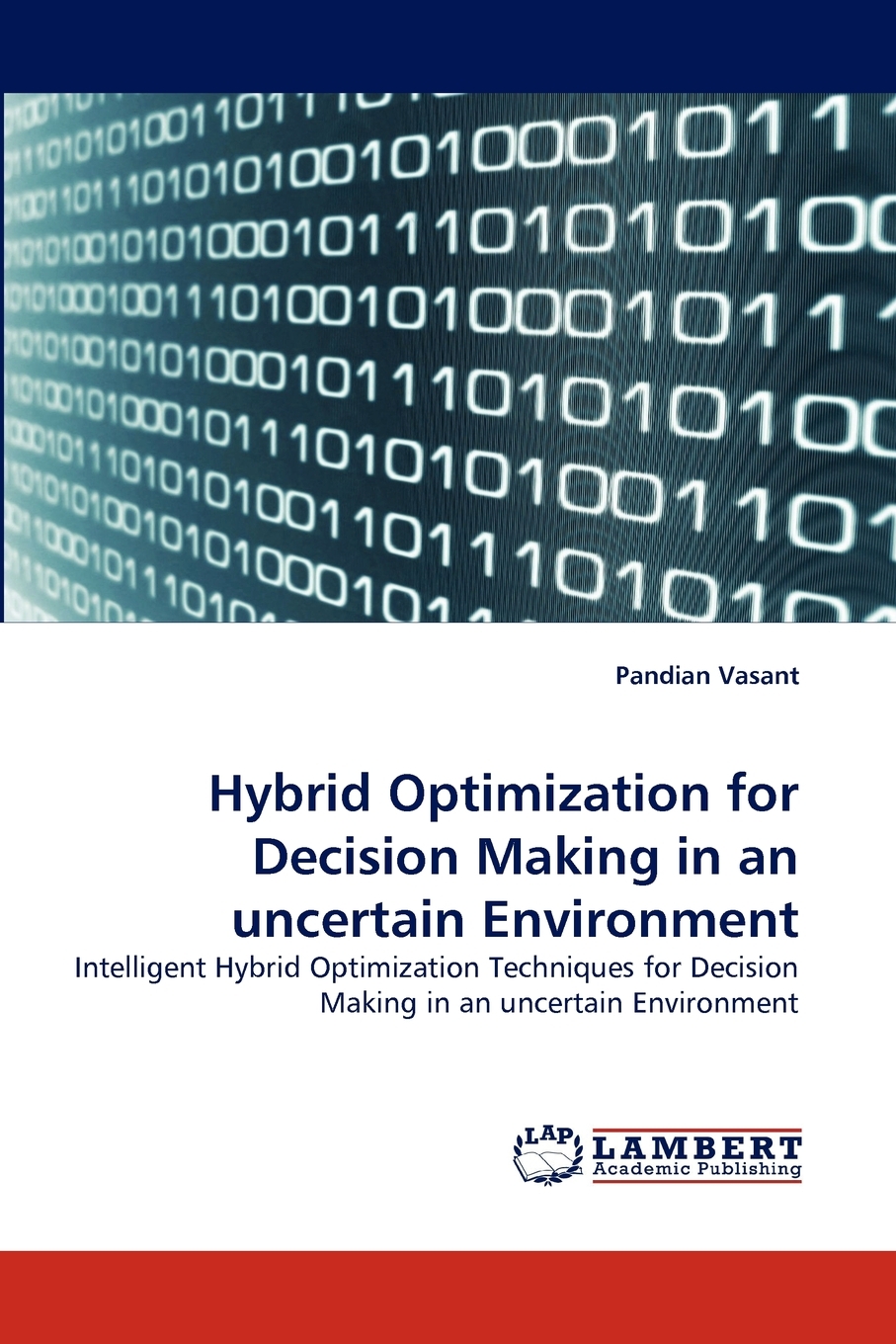 【预售按需印刷】Hybrid Optimization for Decision Making in an uncertain Environment