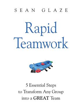 按需印刷 快速团队合作：将任何团队转变为优秀团队的必要步骤 英文原版 Rapid Teamwork