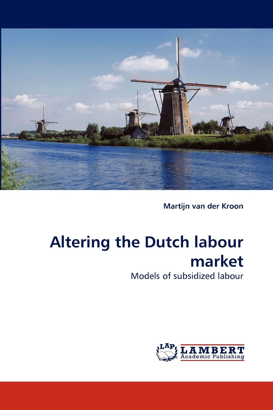 【预售 按需印刷】altering the dutch labour market