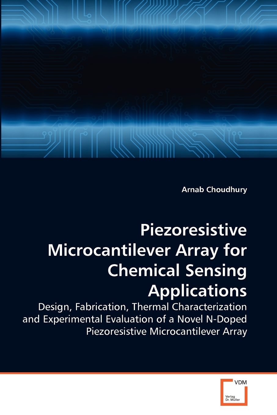 【预售按需印刷】Piezoresistive Microcantilever Array for Chemical Sensing Applications