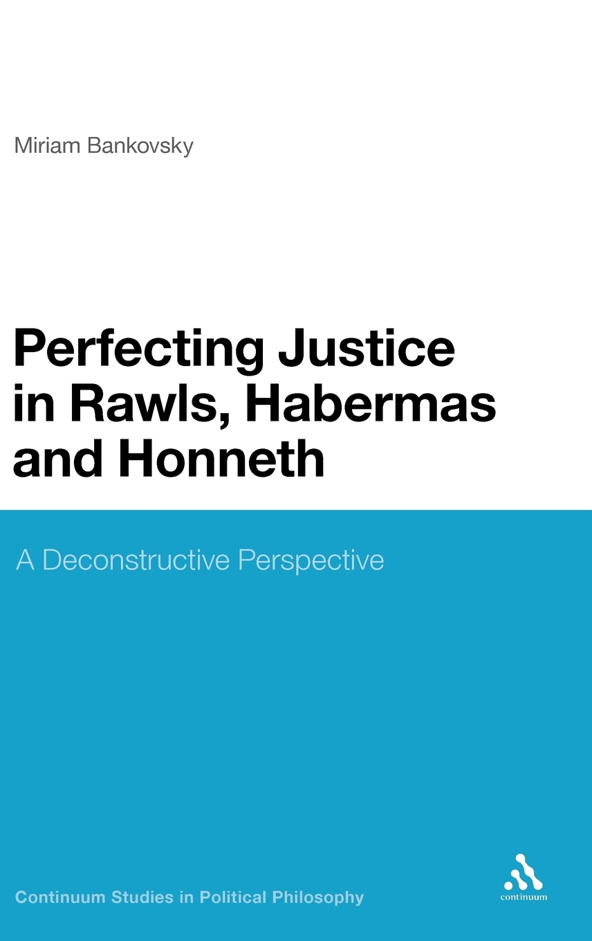 【预售按需印刷】Perfecting Justice in Rawls Habermas and Honneth