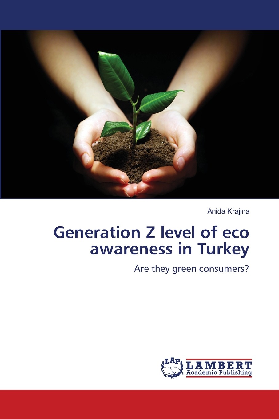 【预售 按需印刷】generation z level of eco awareness in turkey