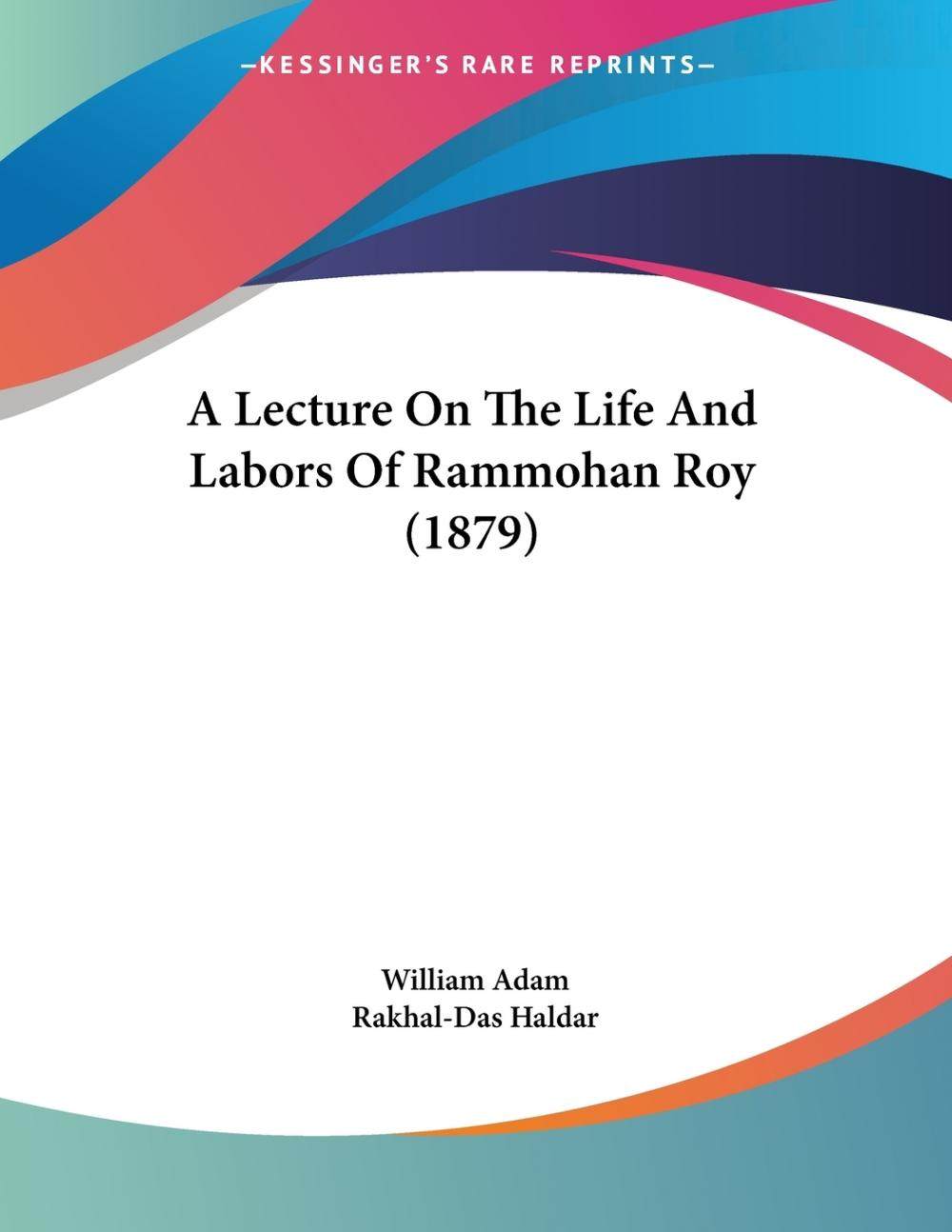 【预售 按需印刷】a lecture on the life and labors of rammohan