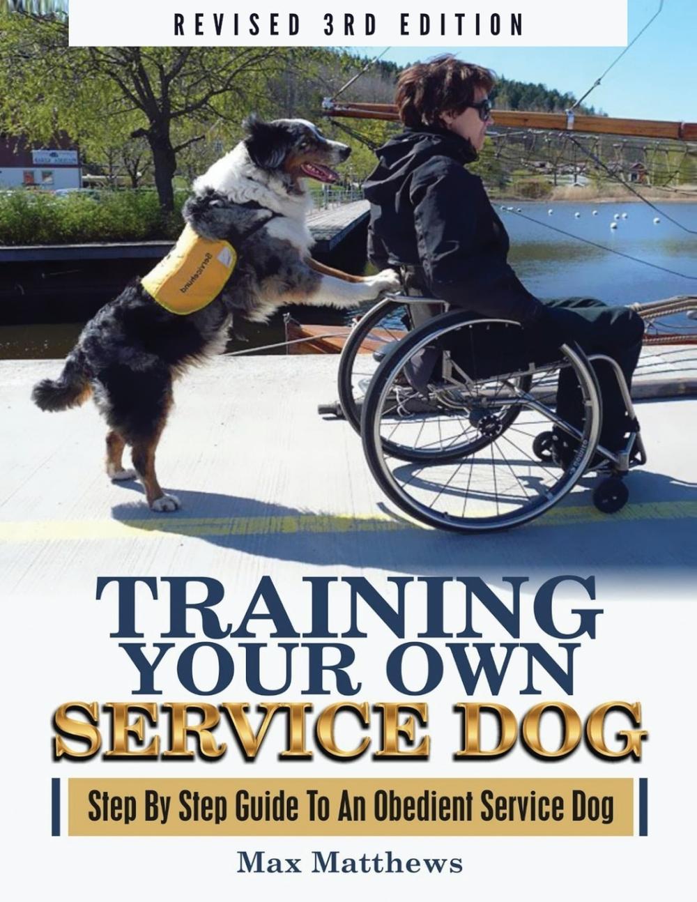 【预售按需印刷】Training Your Own Service Dog