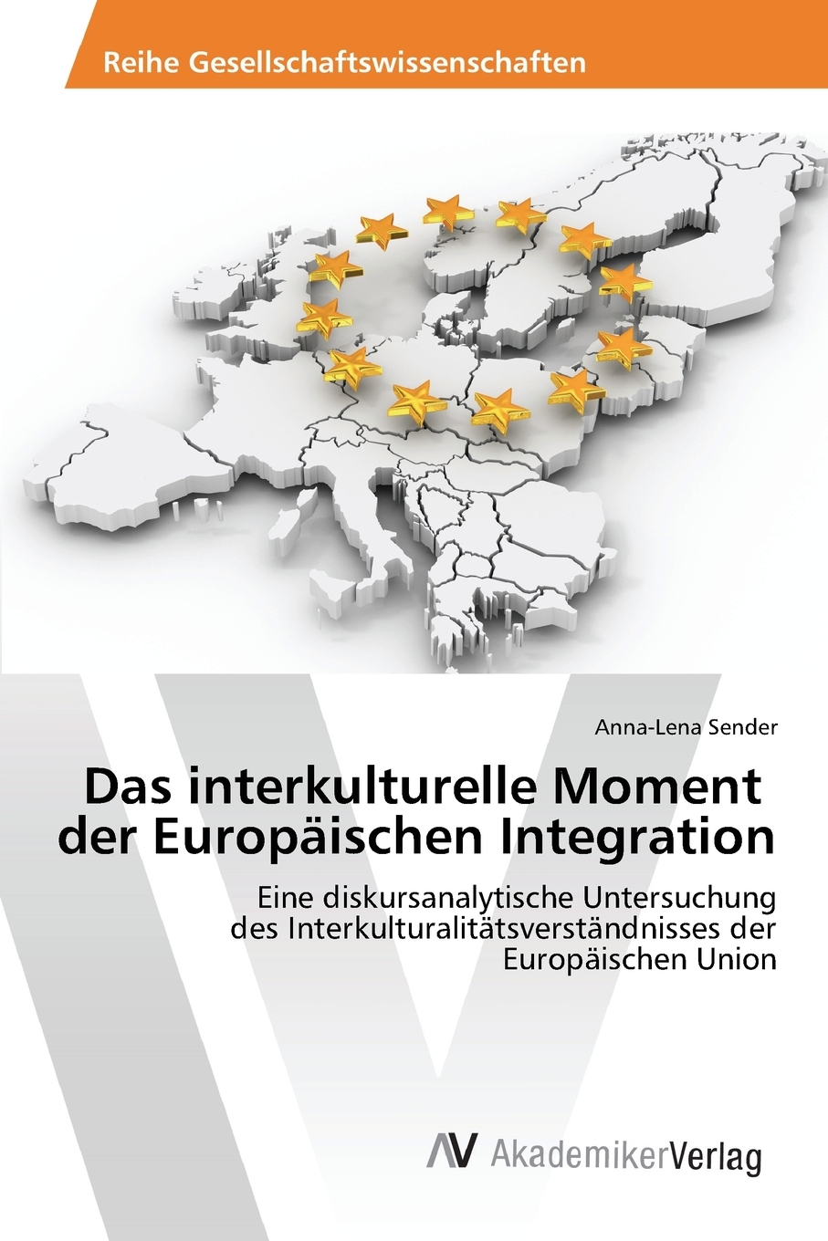 预售按需印刷Das interkulturelle Moment der Europ?ischen Integration德语ger