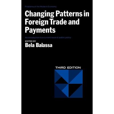 预售  Changing Patterns in Foreign Trade and Payments  Third Edition