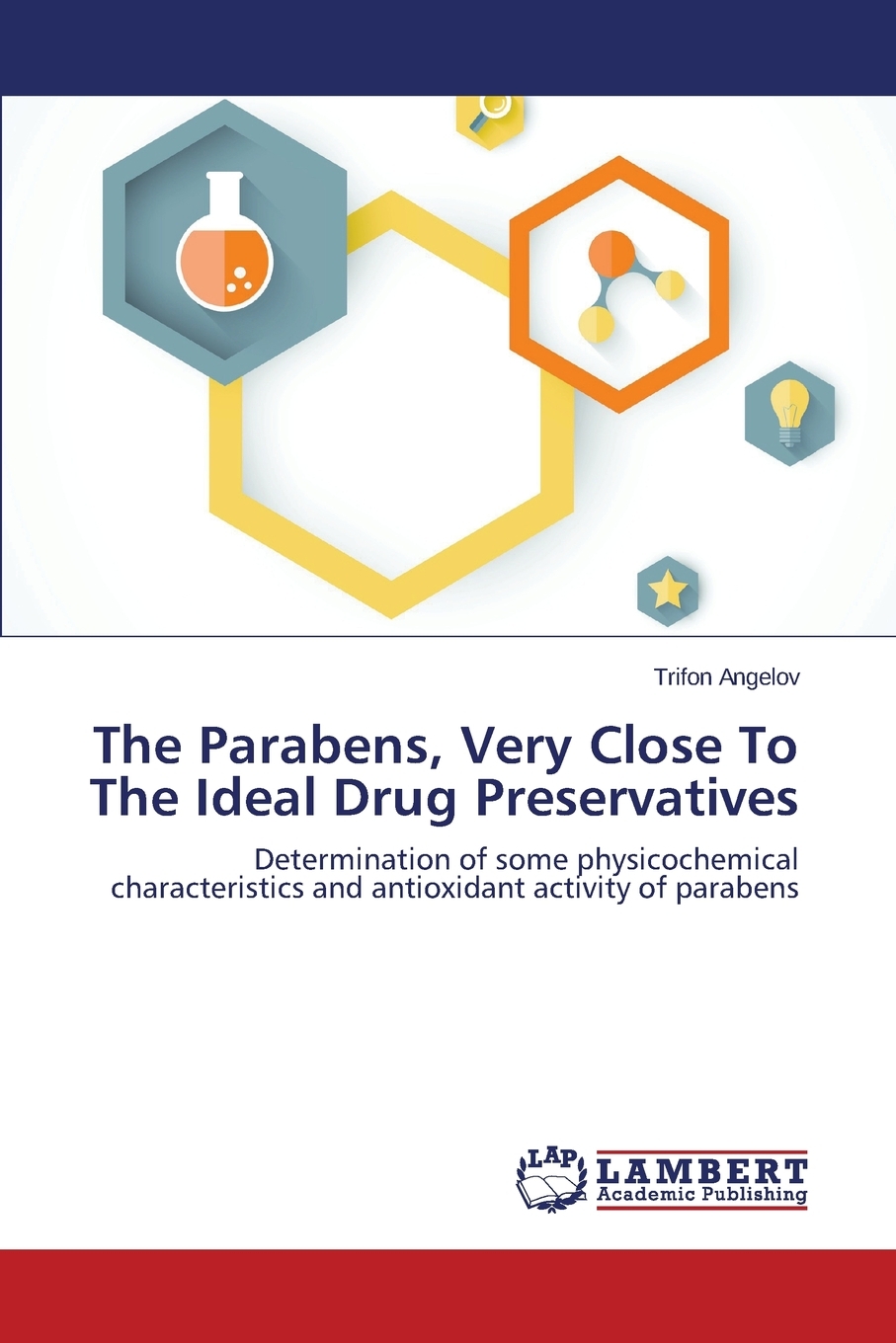 【预售按需印刷】The Parabens Very Close to the Ideal Drug Preservatives