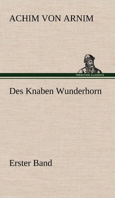 预售 按需印刷 Des Knaben Wunderhorn / Erster Band德语ger