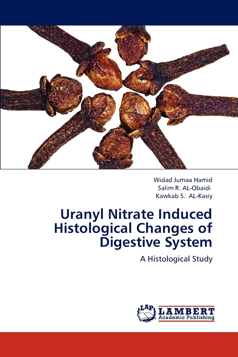 预售按需印刷 Uranyl Nitrate Induced Histological Changes of Digestive System