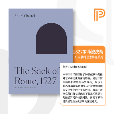 普林斯顿现货 海外直订 The Sack of Rome 1527罗马被洗劫 A. W. 梅隆美术讲座系列 中图原版进口 [9780691252230]