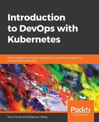 【预售 按需印刷】Introduction to DevOps with Kubernetes