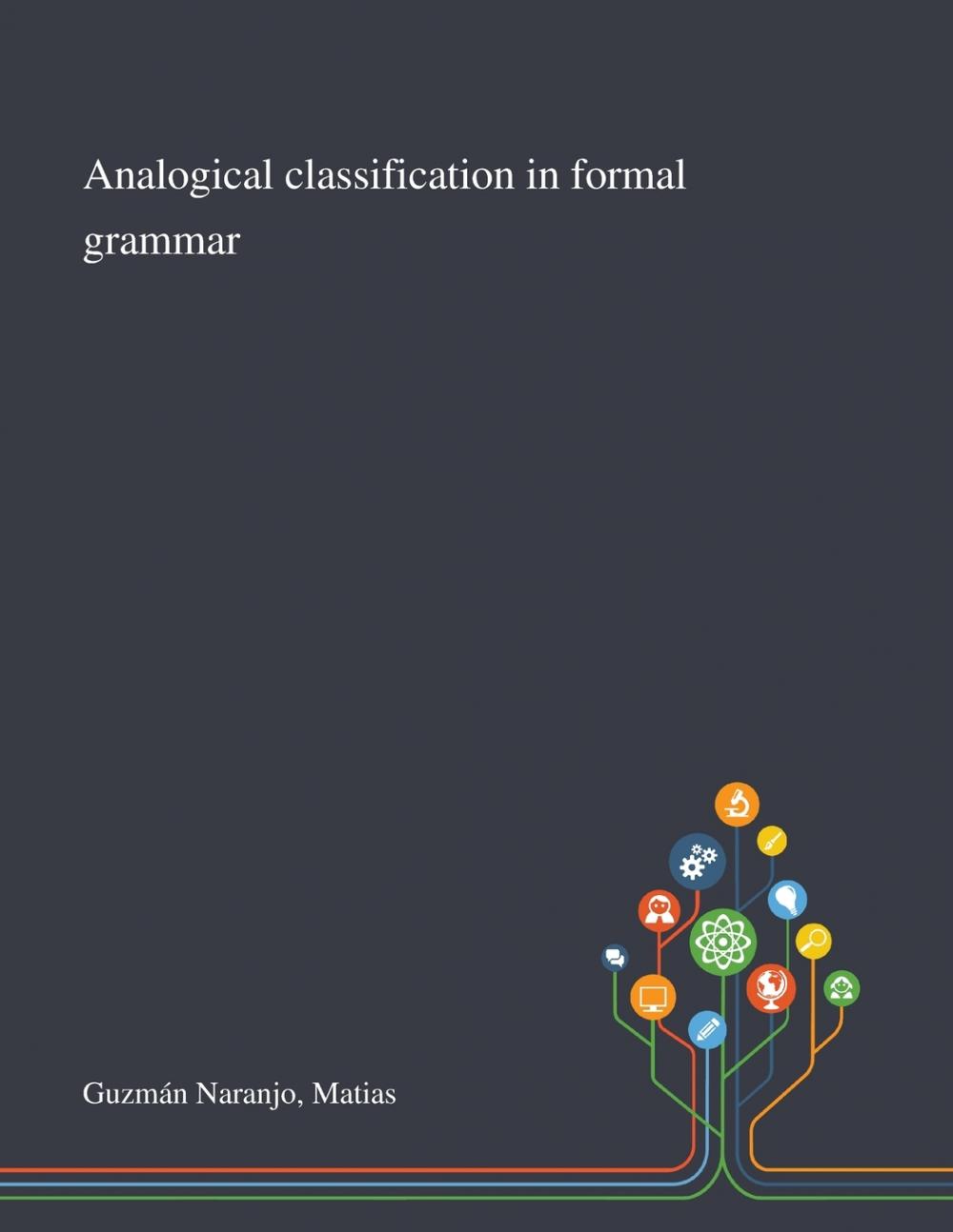 预售按需印刷 Analogical Classification in Formal Grammar-封面