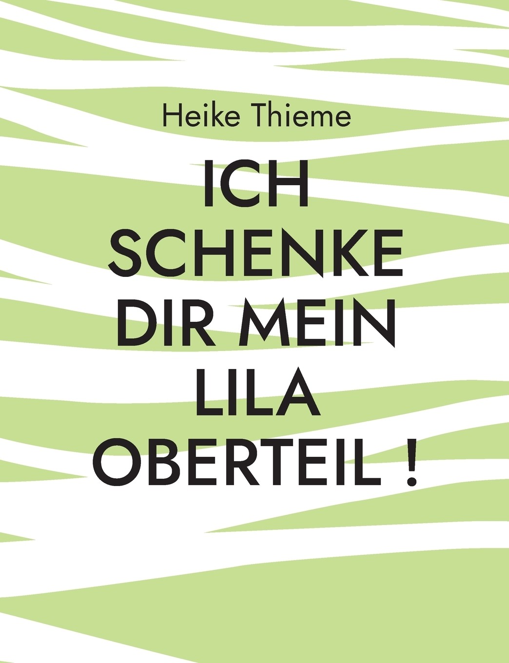 预售 按需印刷ich schenke dir mein lila oberteil !德语ger
